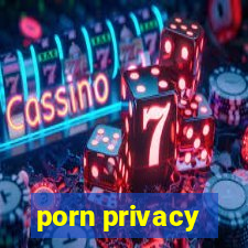 porn privacy